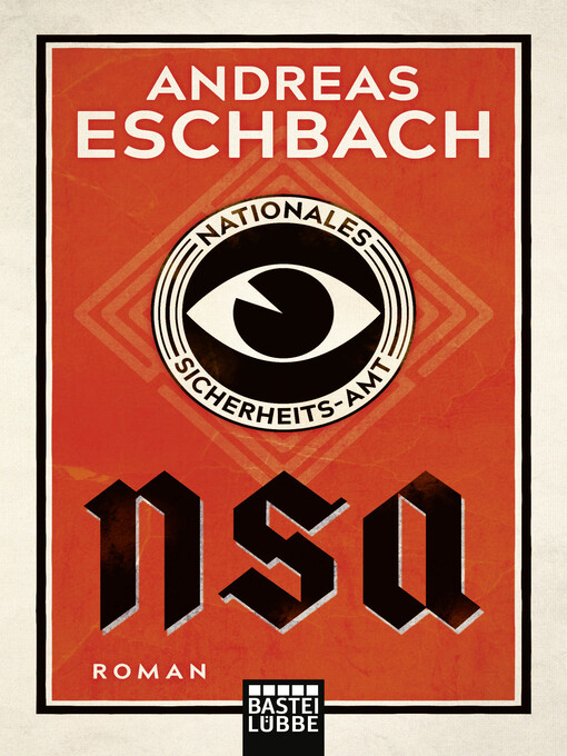 Title details for NSA--Nationales Sicherheits-Amt by Andreas Eschbach - Available